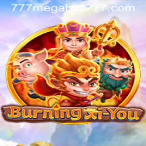 Exploring the Adventure of BurningXiYou: A Megaball777 Experience