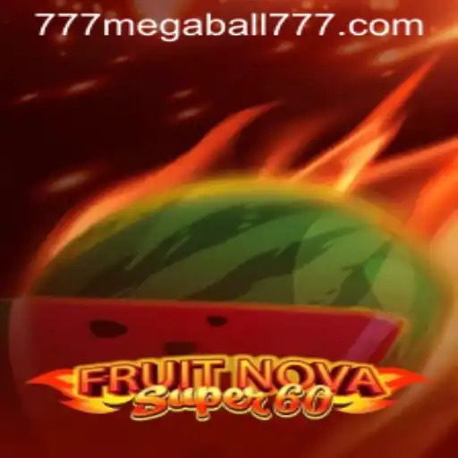 Exploring the Exciting World of FruitNovaSuper60 and MegaBall777